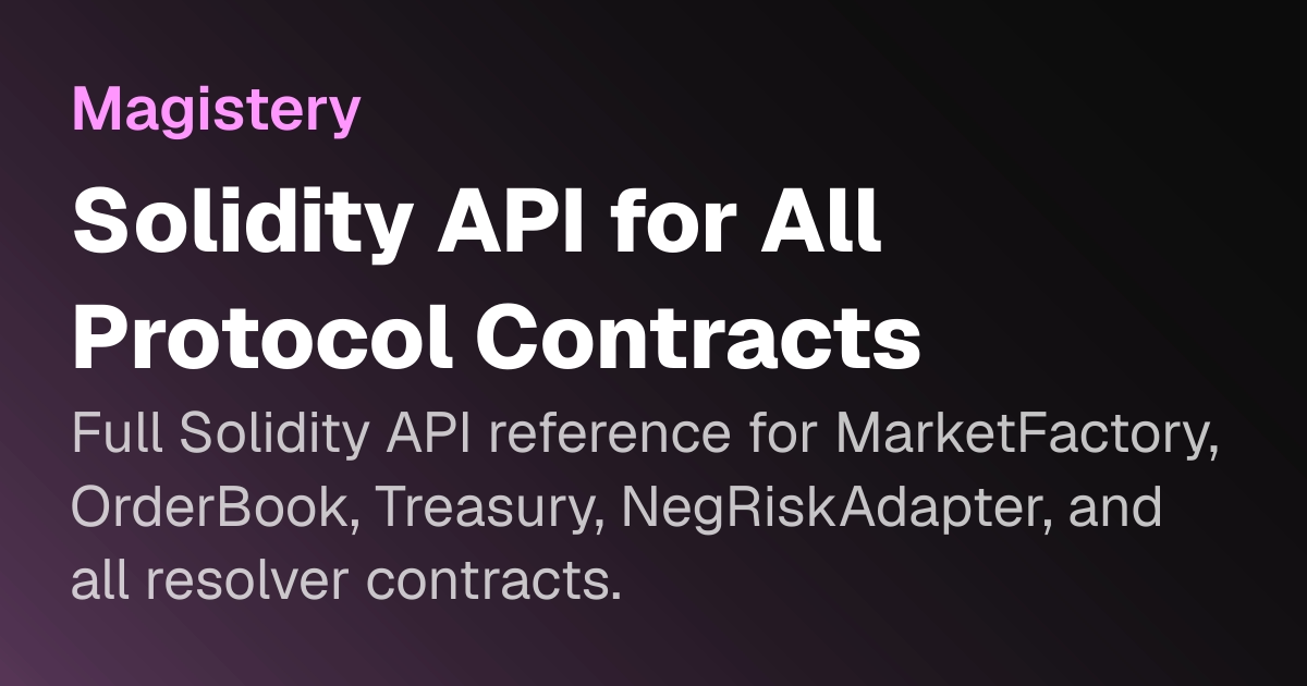 Solidity API for All Protocol Contracts | Magistery