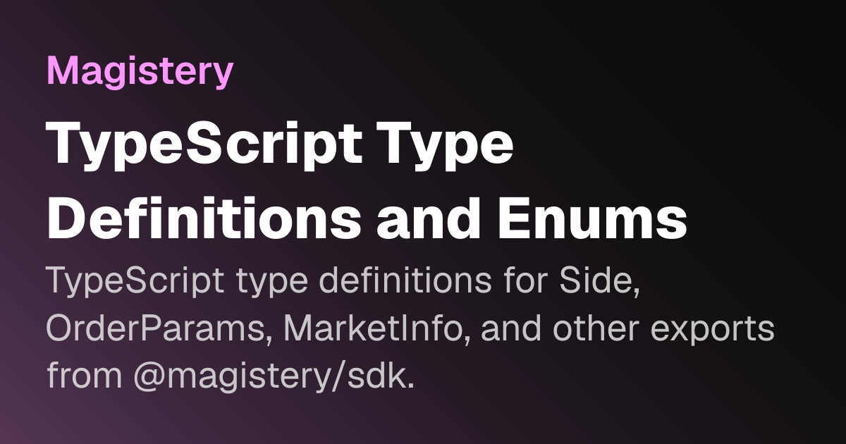 TypeScript Type Definitions and Enums | Magistery